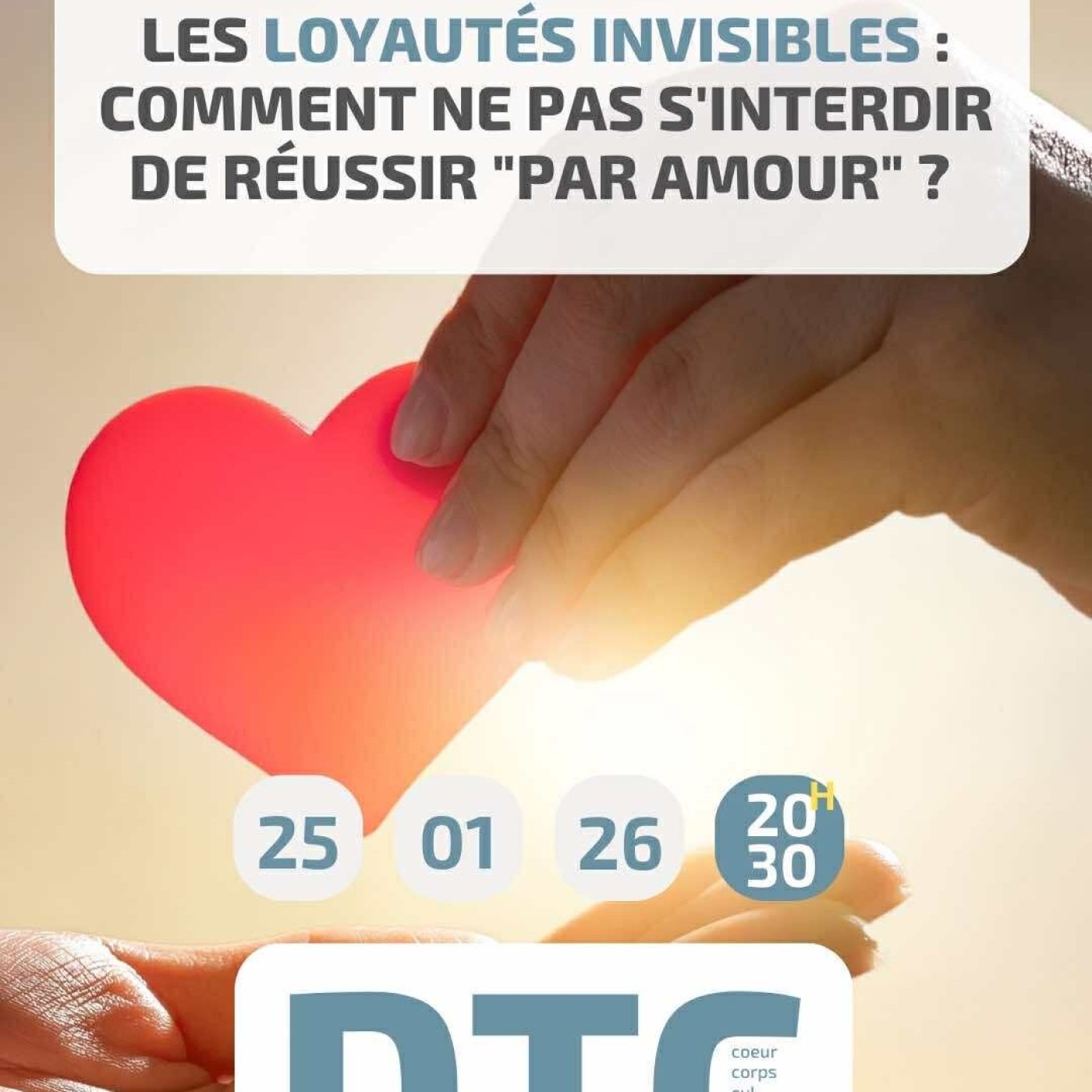 DTC - « Les loyautés invisibles : comment ne pas s’interdire de réussir "par amour" ? » - Dimanche 25 janvier 2026 episode artwork